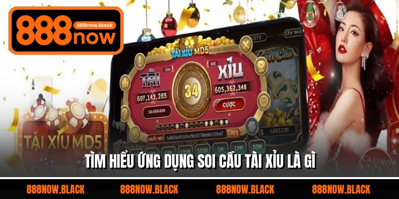 Tìm hiểu ứng dụng soi cầu tài xỉu là gì
