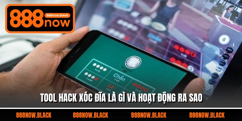 Tool hack xóc đĩa là gì và hoạt động ra sao